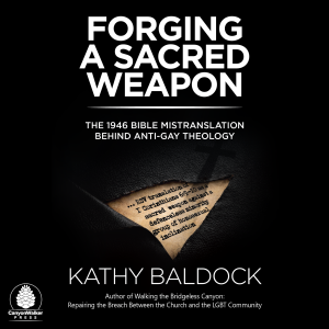PRE-PURCHASE | COMING SPRING 2026 | FORGING A SACRED WEAPON: The 1946 Bible Mistranslation Behind Anti-Gay Theology