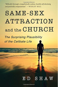 Same-Sex Attraction and the Church, Ed Shaw
