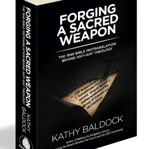 PRE-PURCHASE | COMING SPRING 2026 | FORGING A SACRED WEAPON: The 1946 Bible Mistranslation Behind Anti-Gay Theology