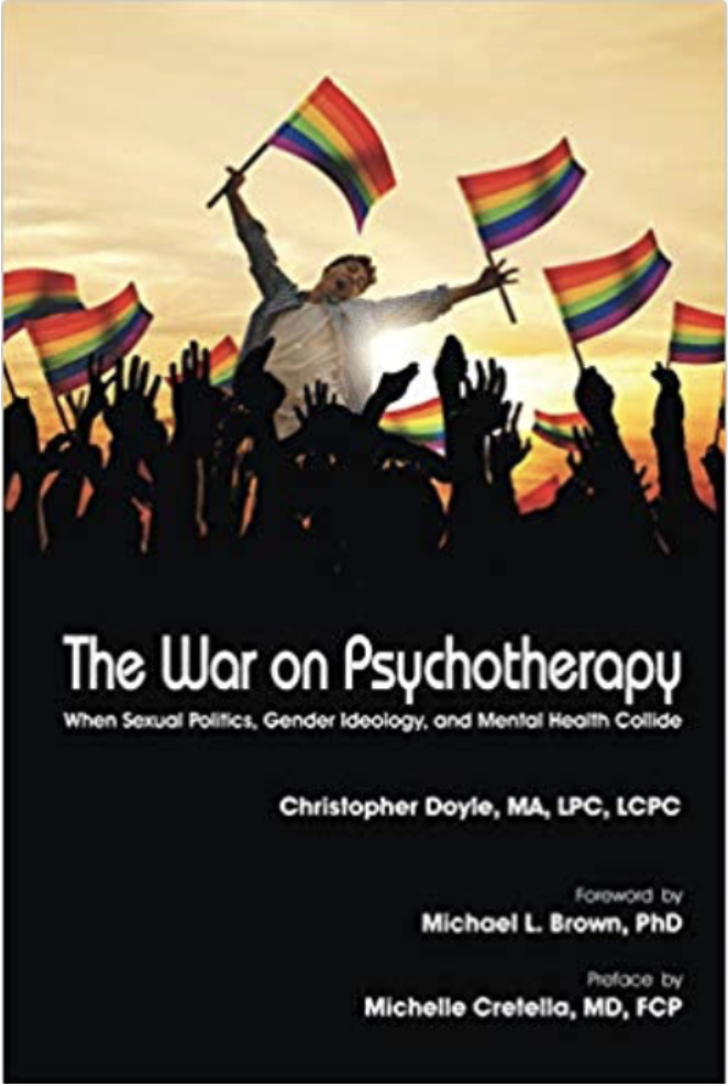 The War on Psychotherapy When Sexual Politics Gender Identity