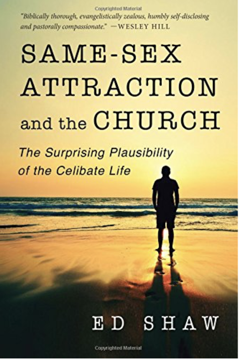 Same-Sex Attraction and the Church—The Surprising Plausibility of the Celibate Life