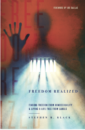 Freedom Realized: Finding Freedom from Homosexuality & Living a Life Free From Labels