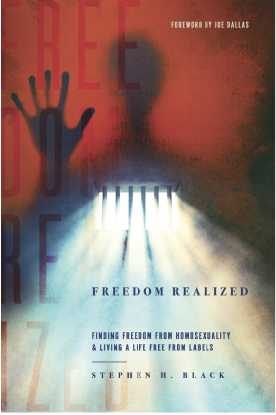 Freedom Realized: Finding Freedom from Homosexuality & Living a Life Free From Labels
