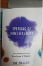 Speaking of Homosexuality – Discussing the Issues with Kindness & Clarity